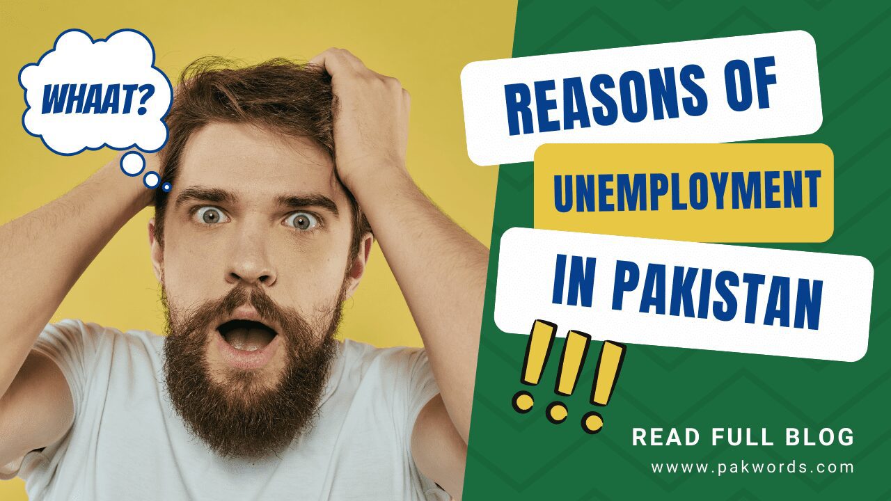 The Current Rate of Unemployment in Pakistan