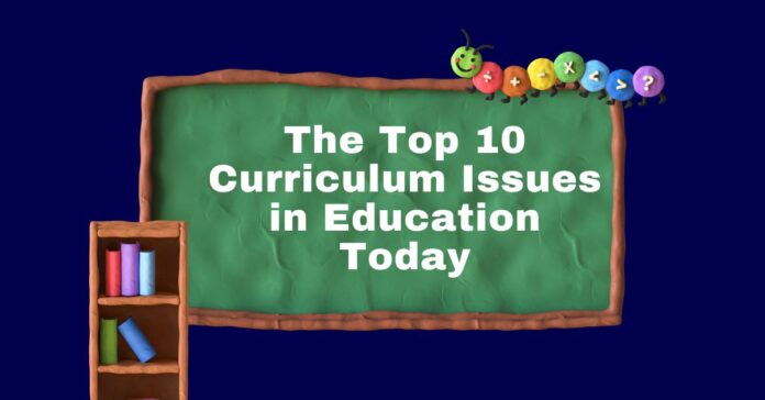 Curriculum Issues in Education Today